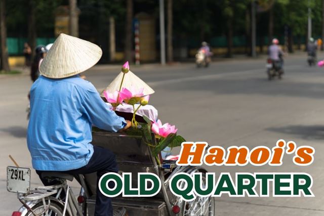 Hanoi: alla scoperta del Quartiere Vecchio